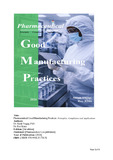 Pharmaceutical Good Manufacturing Practices: Principles, Compliance and Applications